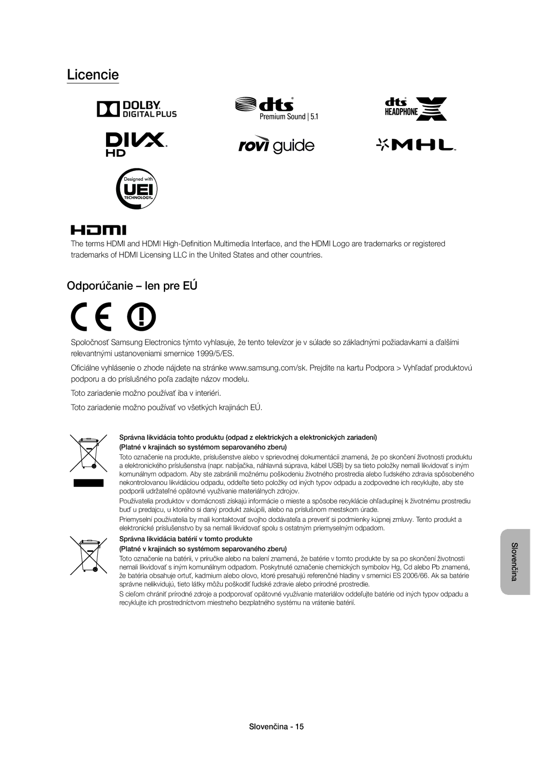 Samsung UE65JU7002TXXH, UE40JU7000LXXH, UE55JU7000LXXH, UE48JU7000LXXH, UE65JU7000LXXH manual Licencie, Odporúčanie len pre EÚ 