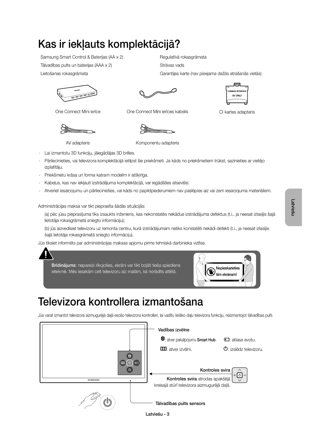 Samsung UE75JU7000LXXN, UE40JU7000LXXH, UE55JU7000LXXH Kas ir iekļauts komplektācijā?, Televizora kontrollera izmantošana 