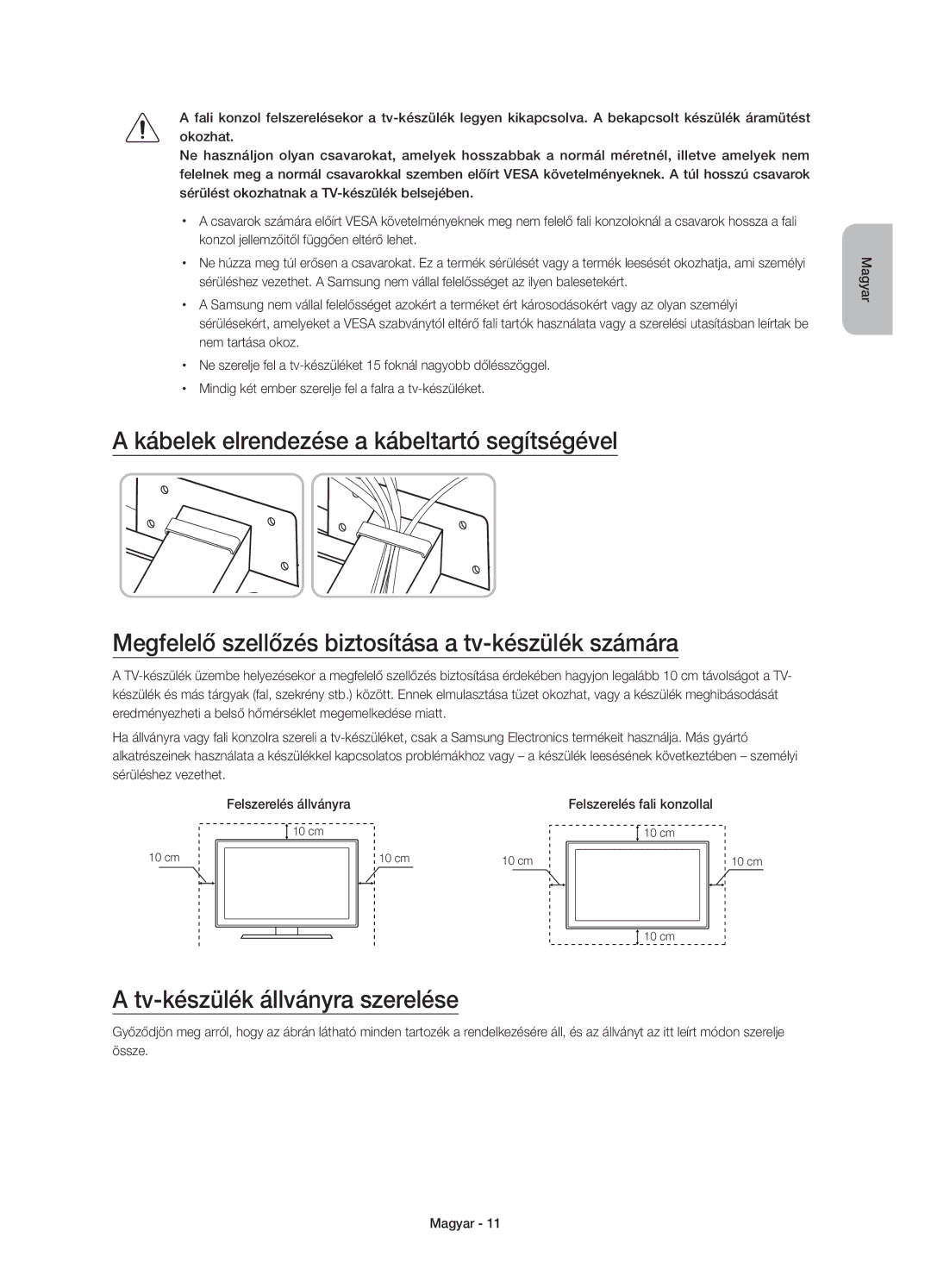 Samsung UE55JU7002TXXH, UE40JU7000LXXH Tv-készülék állványra szerelése, Felszerelés állványra, Felszerelés fali konzollal 