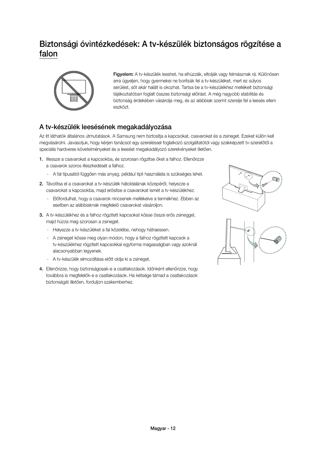 Samsung UE48JU7002TXXH, UE40JU7000LXXH, UE55JU7000LXXH, UE48JU7000LXXH, UE65JU7000LXXH Tv-készülék leesésének megakadályozása 