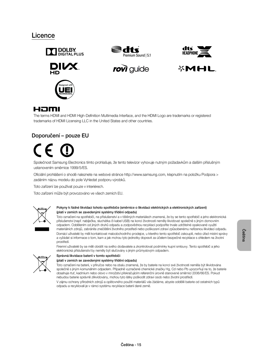 Samsung UE65JU7000LXXN, UE40JU7000LXXH, UE55JU7000LXXH, UE48JU7000LXXH, UE65JU7000LXXH manual Licence, Doporučení pouze EU 