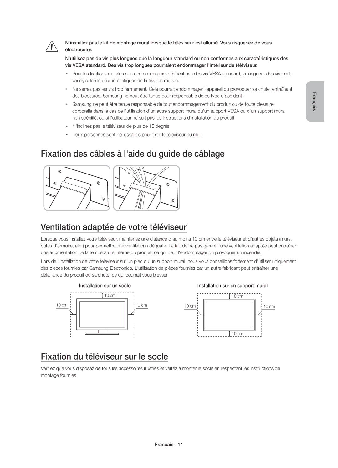 Samsung UE65JU7000TXZT, UE40JU7000TXZF, UE65JU7000TXZF, UE75JU7000TXZF, UE75JU7000TXZT Fixation du téléviseur sur le socle 