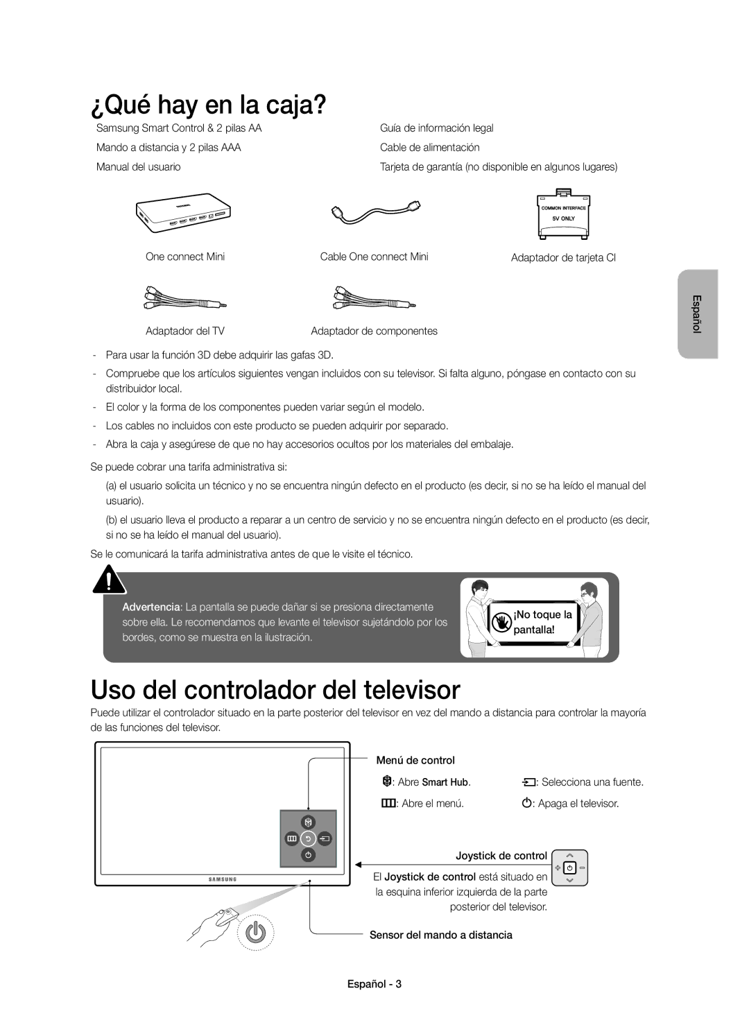 Samsung UE65JU7000TXXU ¿Qué hay en la caja?, Uso del controlador del televisor, One connect Mini Cable One connect Mini 