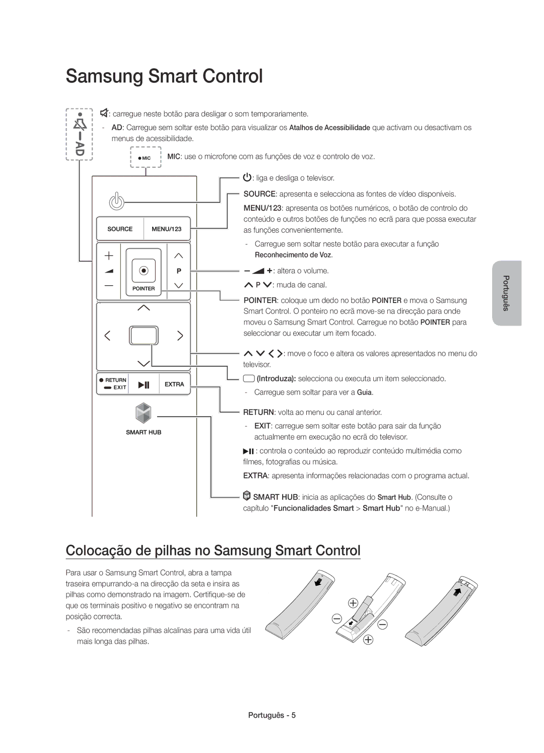 Samsung UE75JU7000TXXC, UE40JU7000TXZF manual Colocação de pilhas no Samsung Smart Control, Altera o volume Muda de canal 