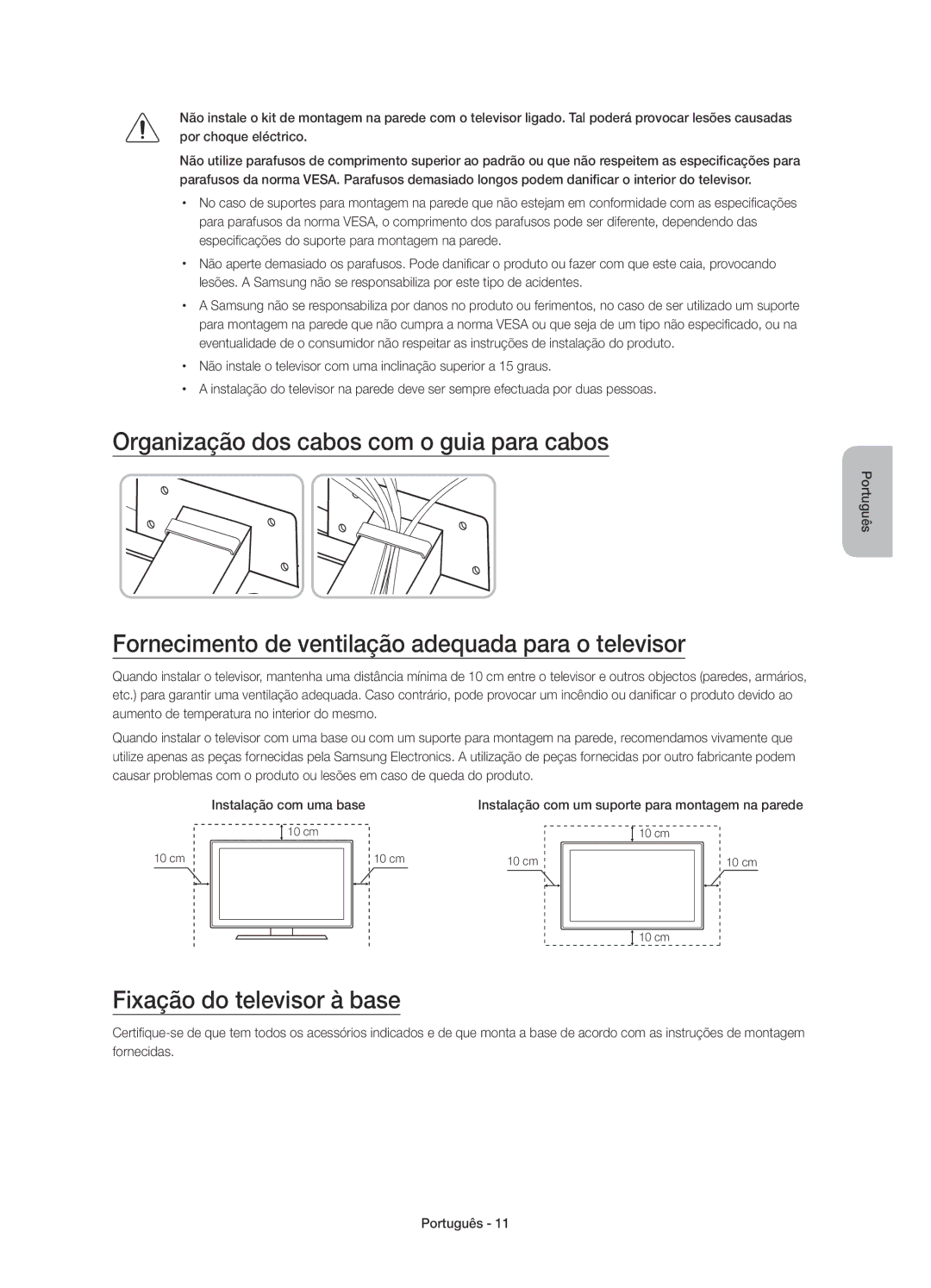 Samsung UE55JU7000TXXU Organização dos cabos com o guia para cabos, Fornecimento de ventilação adequada para o televisor 