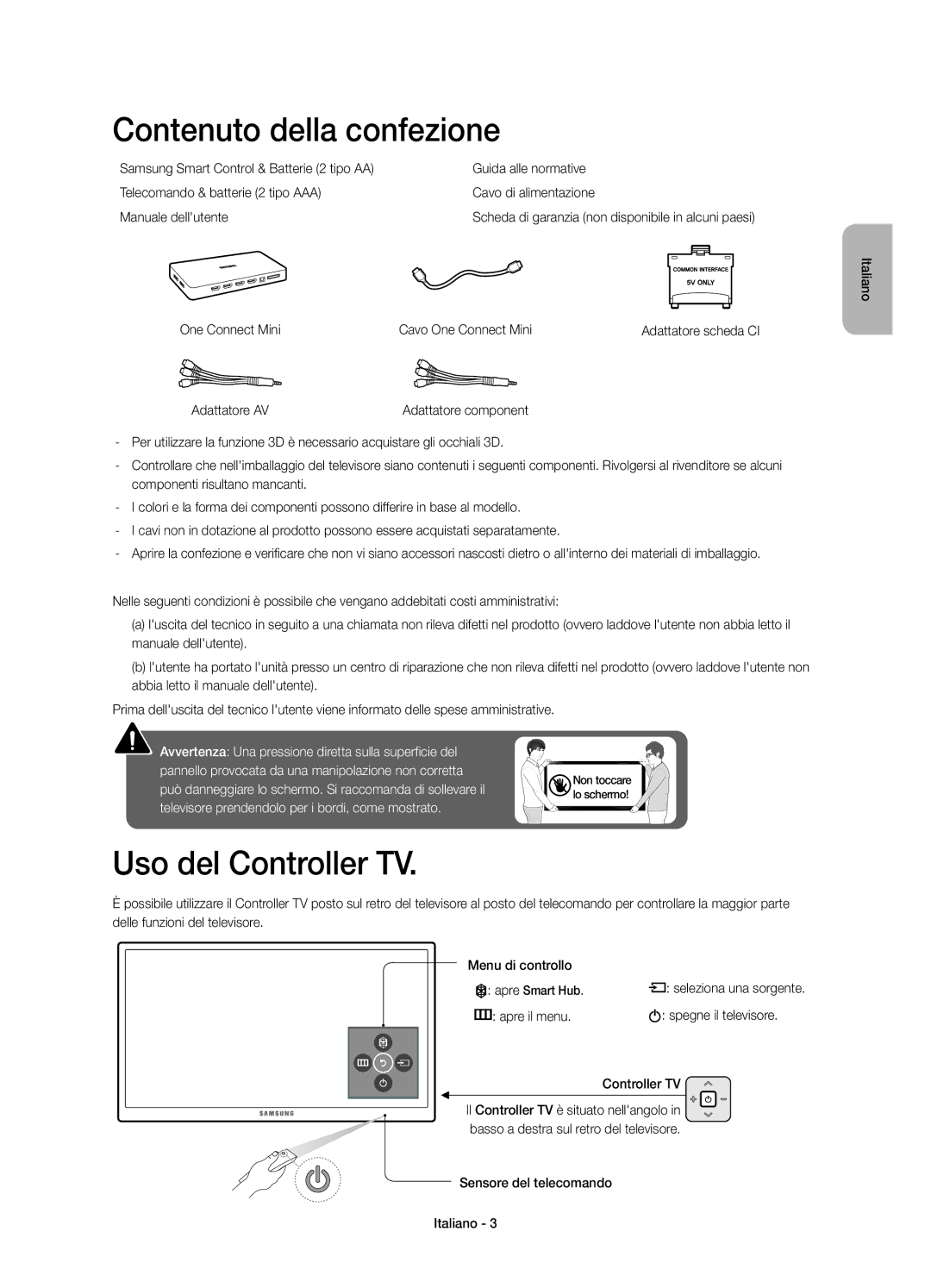 Samsung UE40JU7000TXZT Contenuto della confezione, Uso del Controller TV, Apre il menu Spegne il televisore Controller TV 