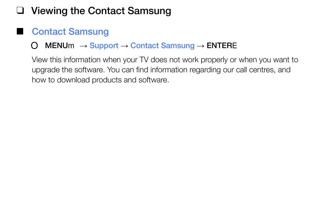Samsung UE40K5100AUXRU, UE40K5100AKXZT manual Viewing the Contact Samsung, OO MENUm → Support → Contact Samsung → Entere 