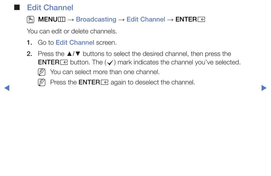 Samsung UE49K5100AKXXU, UE40K5100AKXZT, UE32K4100AKXZT, UE32K5100AKXZT OO MENUm → Broadcasting → Edit Channel → Entere 