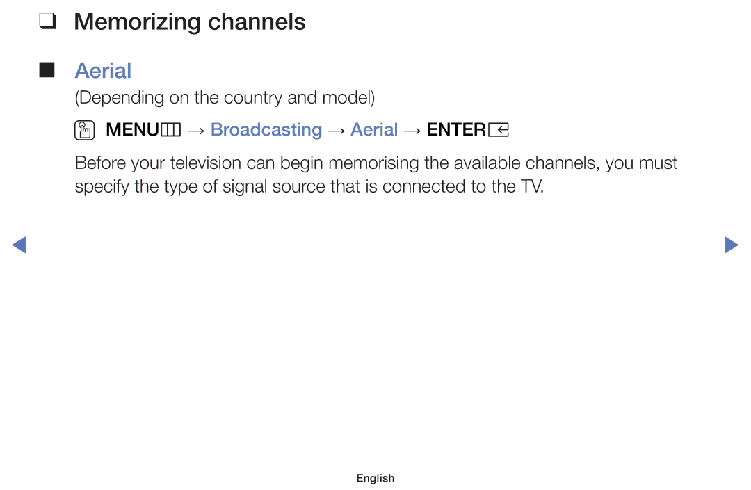 Samsung UE32K5100AKXZT, UE40K5100AKXZT, UE32K4100AKXZT Memorizing channels, OO MENUm → Broadcasting → Aerial → Entere 