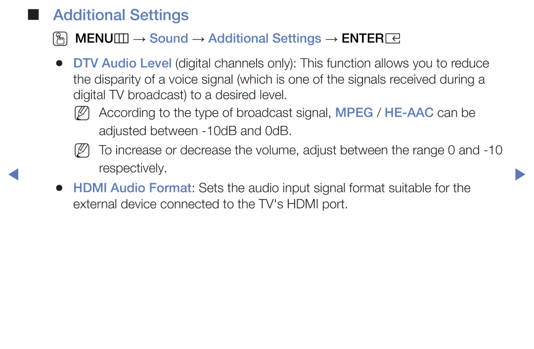 Samsung UE49K5100AKXXU, UE40K5100AKXZT, UE32K4100AKXZT, UE32K5100AKXZT OO MENUm → Sound → Additional Settings → Entere 