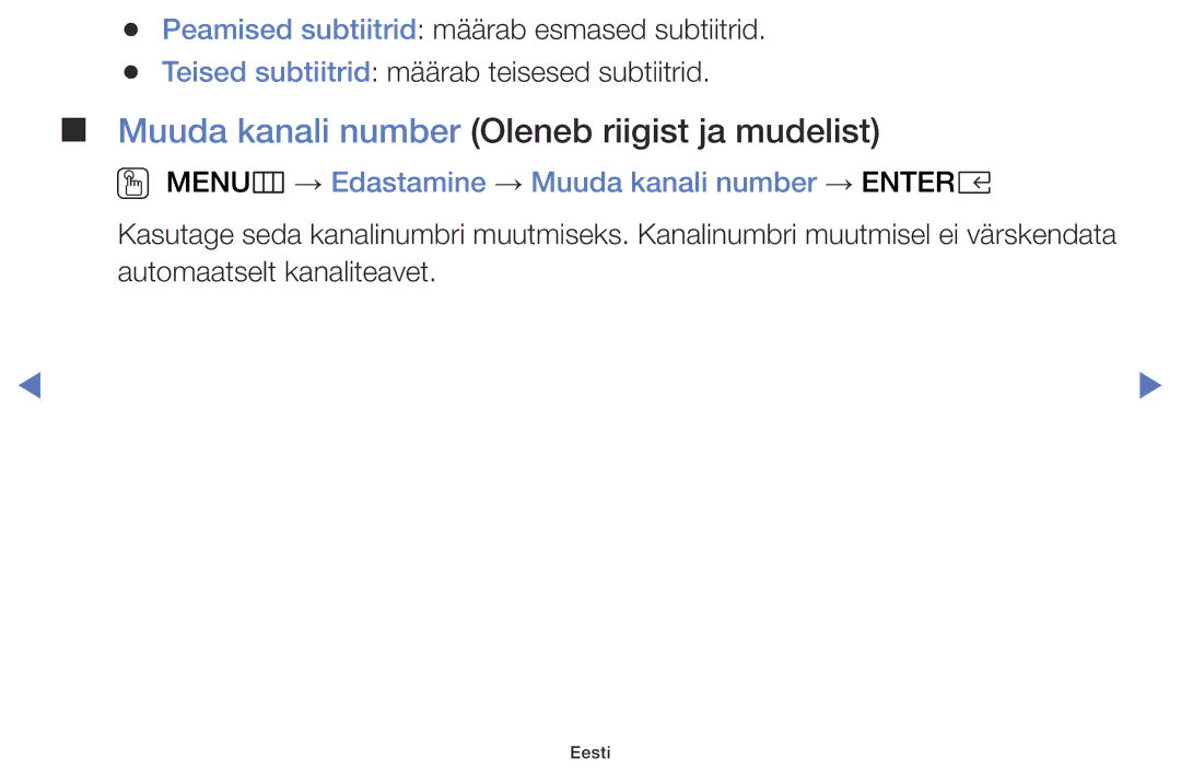 Samsung UE49K5102AKXBT, UE40K5102AKXBT, UE32K5102AKXBT manual Muuda kanali number Oleneb riigist ja mudelist 