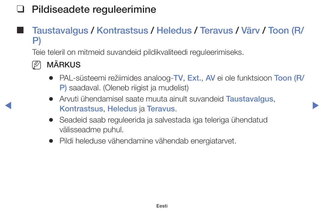 Samsung UE32K5102AKXBT, UE40K5102AKXBT, UE49K5102AKXBT manual Pildiseadete reguleerimine, Kontrastsus, Heledus ja Teravus 