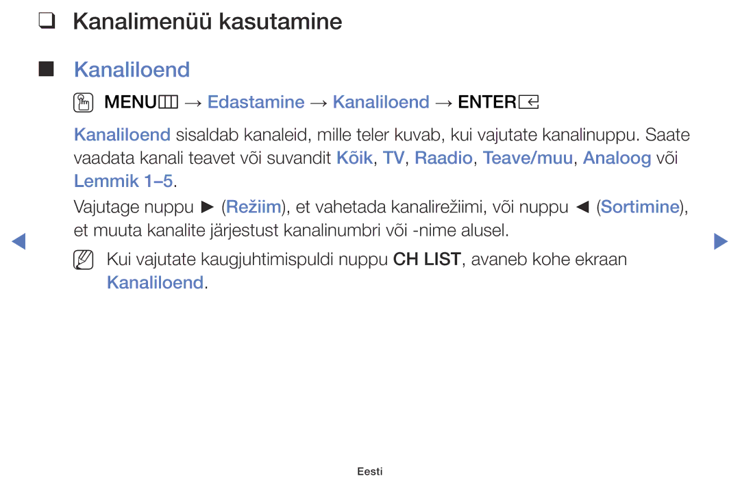 Samsung UE32K5102AKXBT, UE40K5102AKXBT Kanalimenüü kasutamine, OO MENUm → Edastamine → Kanaliloend → Entere, Lemmik 