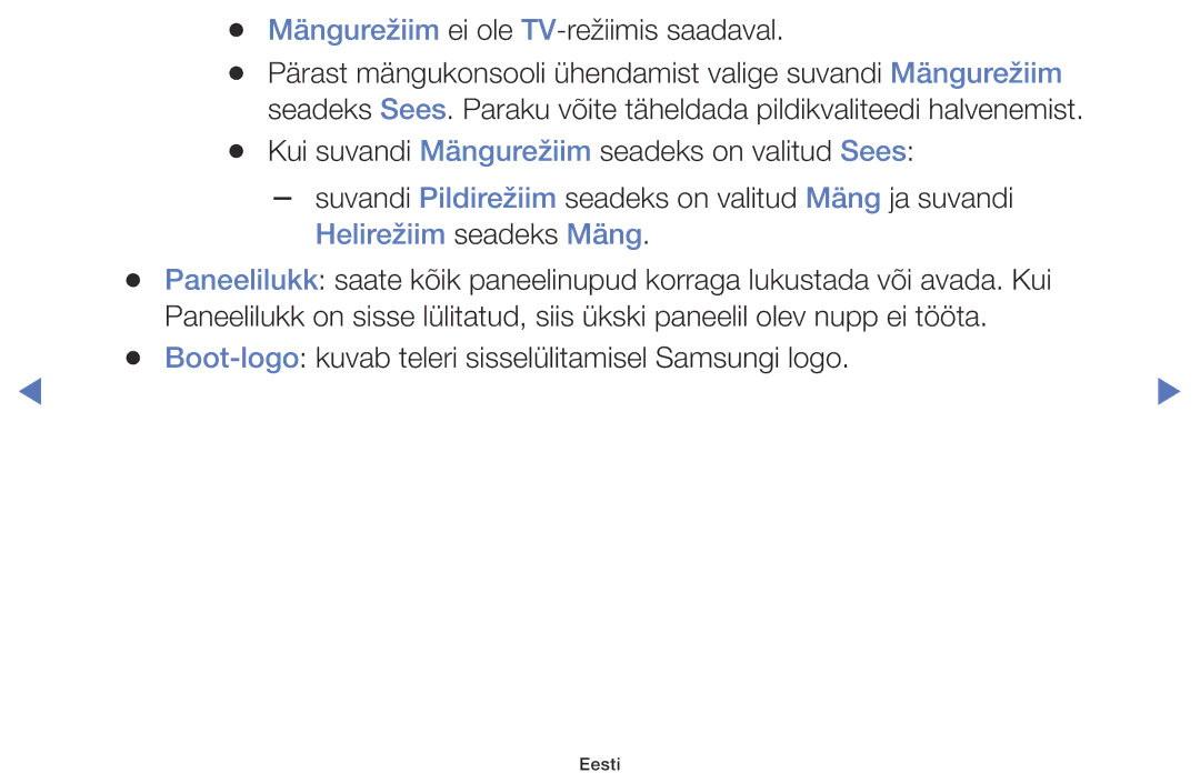 Samsung UE32K5102AKXBT, UE40K5102AKXBT, UE49K5102AKXBT Mängurežiim ei ole TV-režiimis saadaval, Helirežiim seadeks Mäng 