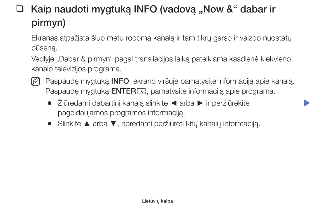 Samsung UE32K5102AKXBT, UE40K5102AKXBT, UE49K5102AKXBT manual Kaip naudoti mygtuką Info vadovą „Now & dabar ir pirmyn 