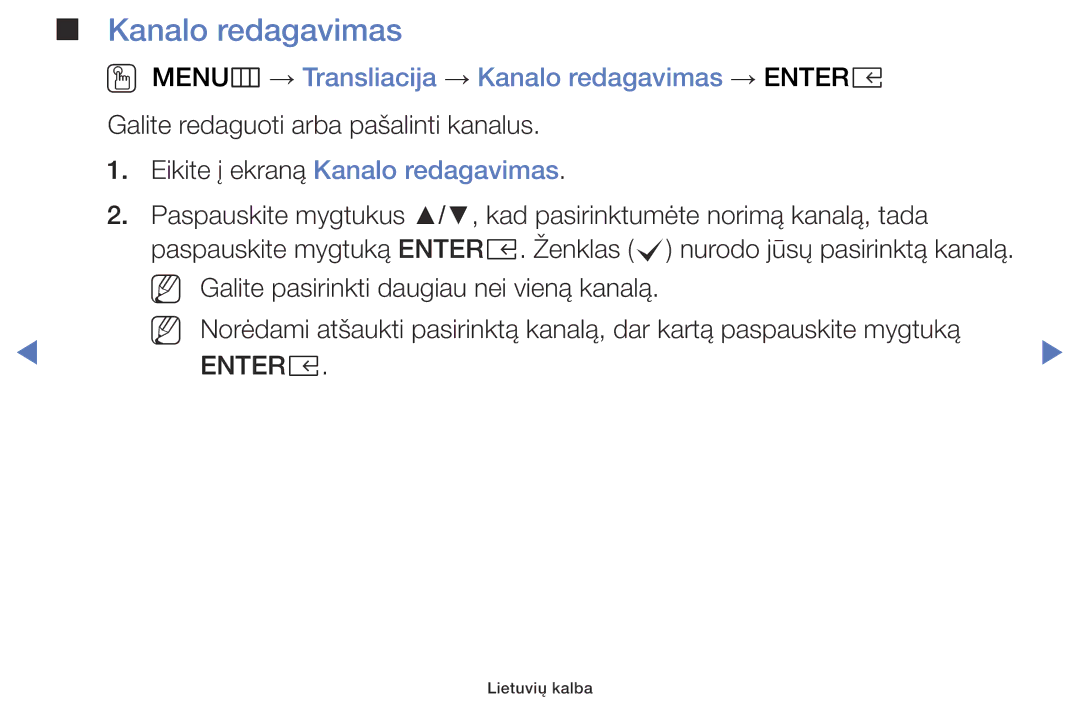 Samsung UE32K5102AKXBT manual OO MENUm → Transliacija → Kanalo redagavimas → Entere, Eikite į ekraną Kanalo redagavimas 