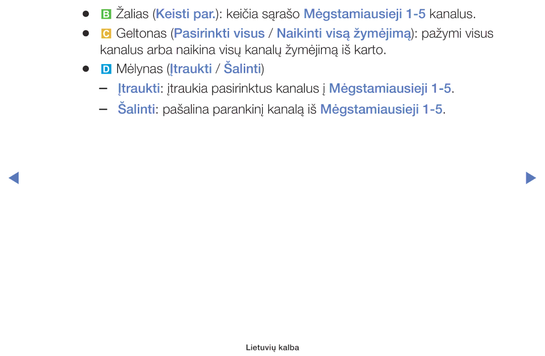 Samsung UE32K5102AKXBT, UE40K5102AKXBT, UE49K5102AKXBT manual Žalias Keisti par. keičia sąrašo Mėgstamiausieji 1-5kanalus 