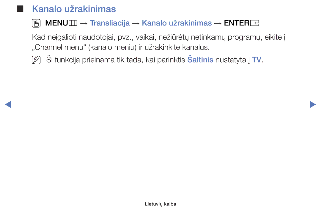 Samsung UE32K5102AKXBT, UE40K5102AKXBT, UE49K5102AKXBT manual OO MENUm → Transliacija → Kanalo užrakinimas → Entere 