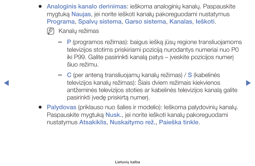 Samsung UE32K5102AKXBT, UE40K5102AKXBT, UE49K5102AKXBT manual NN Kanalų režimas 
