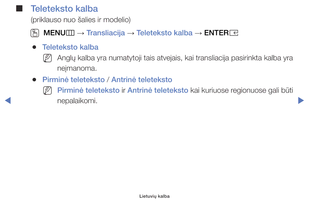 Samsung UE49K5102AKXBT OO MENUm → Transliacija → Teleteksto kalba → Entere, Pirminė teleteksto / Antrinė teleteksto 