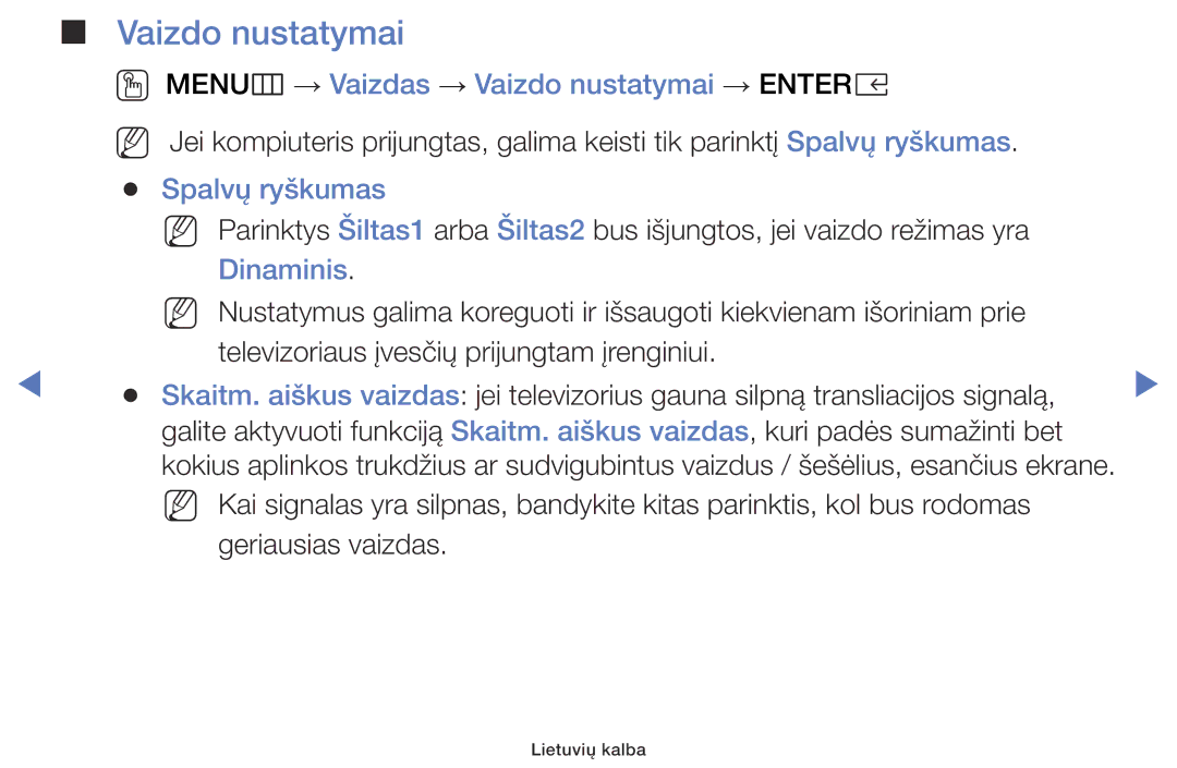 Samsung UE49K5102AKXBT, UE40K5102AKXBT OO MENUm → Vaizdas → Vaizdo nustatymai → Entere, Spalvų ryškumas, Dinaminis 