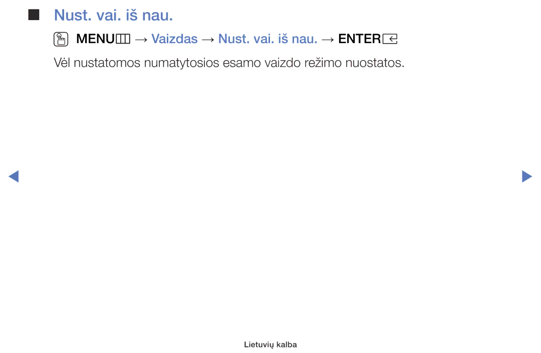 Samsung UE49K5102AKXBT, UE40K5102AKXBT, UE32K5102AKXBT manual OO MENUm → Vaizdas → Nust. vai. iš nau. → Entere 