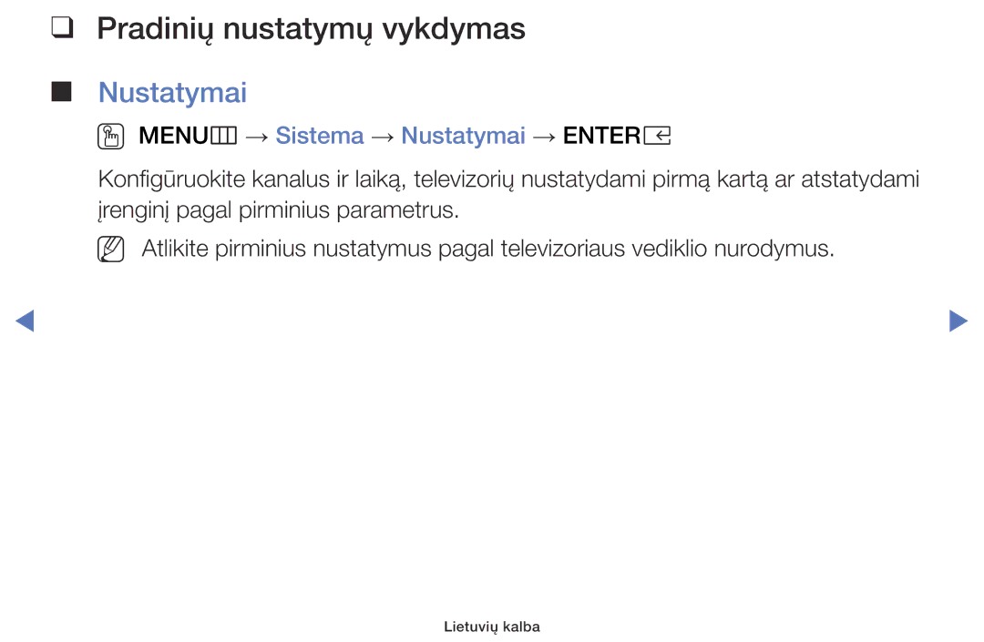 Samsung UE40K5102AKXBT, UE32K5102AKXBT manual Pradinių nustatymų vykdymas, OO MENUm → Sistema → Nustatymai → Entere 