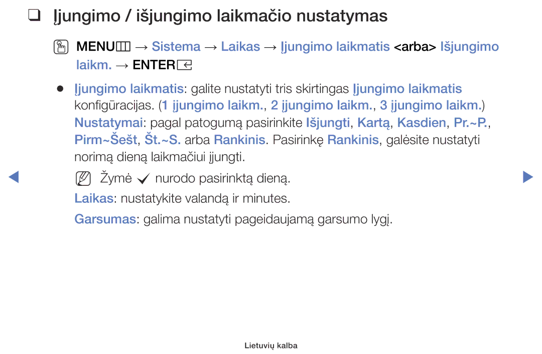 Samsung UE40K5102AKXBT, UE32K5102AKXBT, UE49K5102AKXBT manual Įjungimo / išjungimo laikmačio nustatymas 