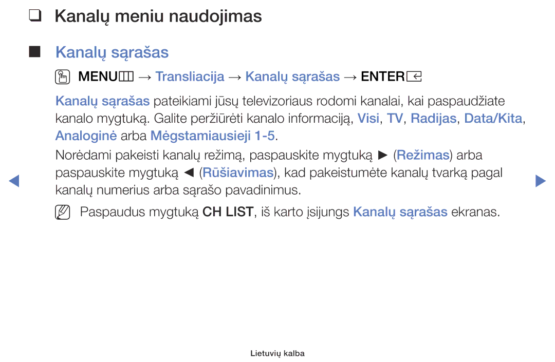 Samsung UE32K5102AKXBT, UE40K5102AKXBT manual Kanalų meniu naudojimas, OO MENUm → Transliacija → Kanalų sąrašas → Entere 