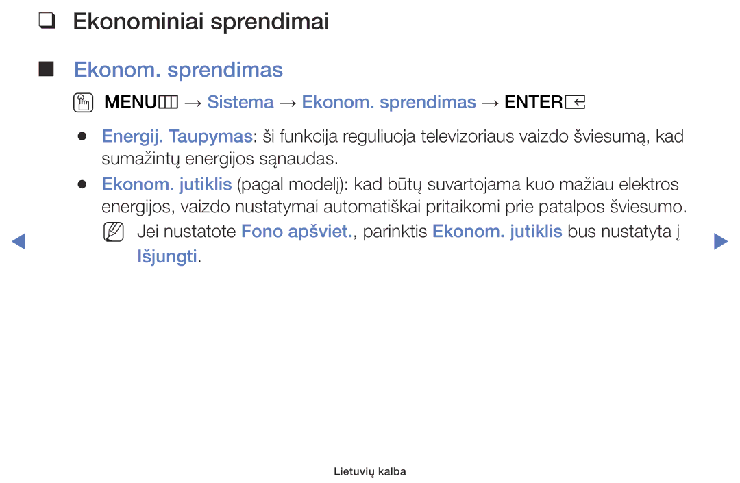 Samsung UE49K5102AKXBT manual Ekonominiai sprendimai, OO MENUm → Sistema → Ekonom. sprendimas → Entere, Išjungti 