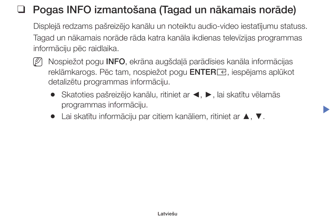 Samsung UE32K5102AKXBT, UE40K5102AKXBT, UE49K5102AKXBT manual Pogas Info izmantošana Tagad un nākamais norāde 