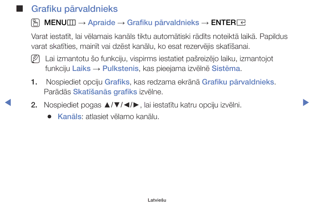 Samsung UE49K5102AKXBT manual OO MENUm → Apraide → Grafiku pārvaldnieks → Entere, Parādās Skatīšanās grafiks izvēlne 