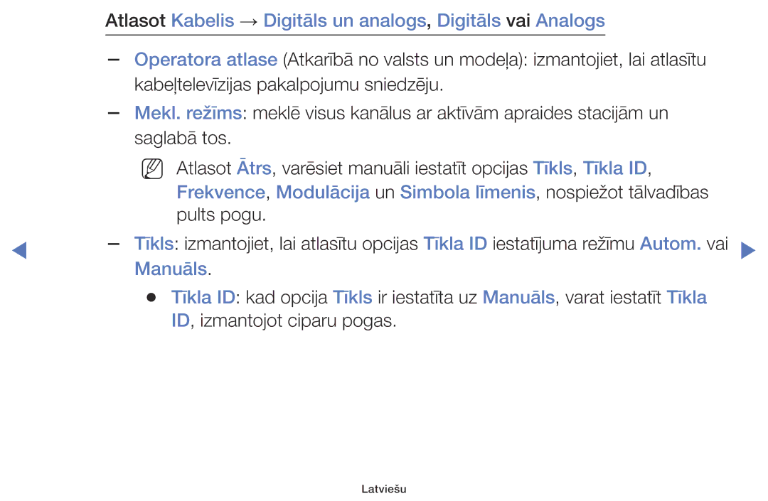 Samsung UE32K5102AKXBT, UE40K5102AKXBT, UE49K5102AKXBT Atlasot Kabelis → Digitāls un analogs, Digitāls vai Analogs, Manuāls 