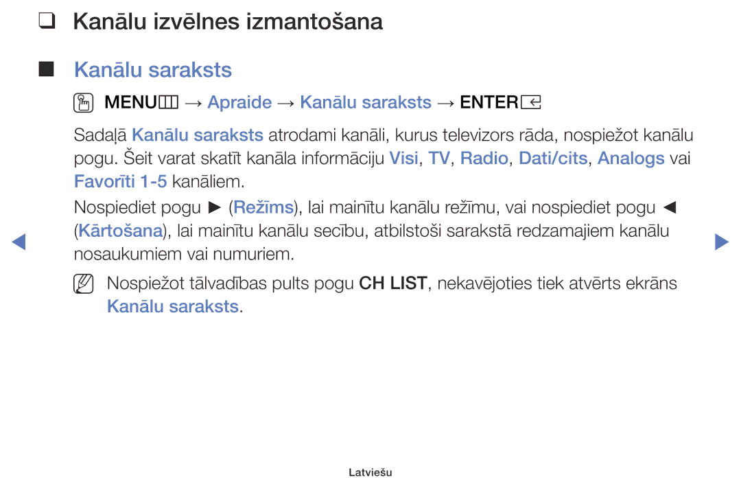 Samsung UE32K5102AKXBT, UE40K5102AKXBT manual Kanālu izvēlnes izmantošana, OO MENUm → Apraide → Kanālu saraksts → Entere 