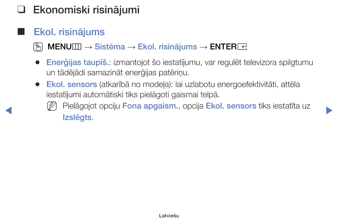 Samsung UE49K5102AKXBT, UE40K5102AKXBT manual Ekonomiski risinājumi, OO MENUm → Sistēma → Ekol. risinājums → Entere 