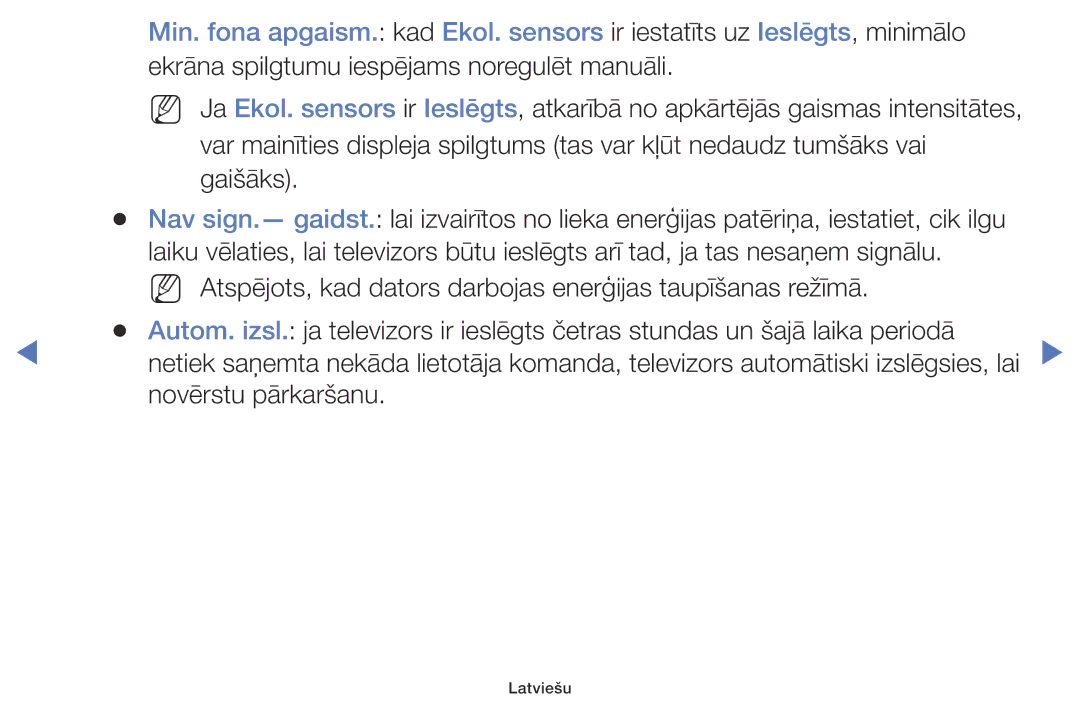 Samsung UE40K5102AKXBT, UE32K5102AKXBT, UE49K5102AKXBT manual Ekrāna spilgtumu iespējams noregulēt manuāli 