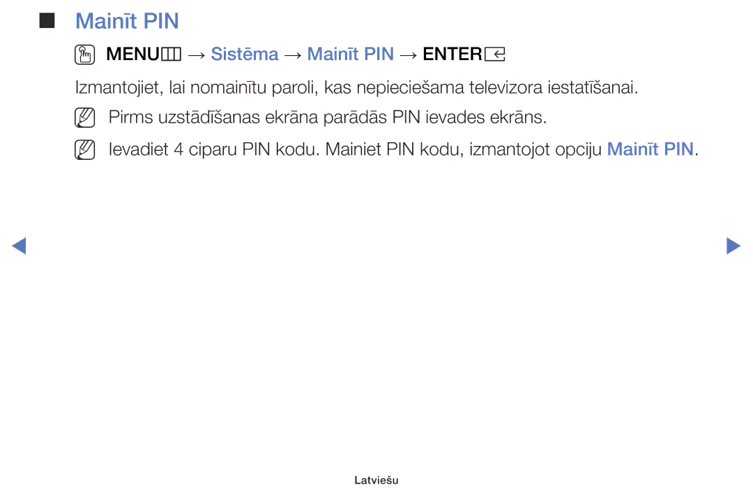 Samsung UE49K5102AKXBT, UE40K5102AKXBT, UE32K5102AKXBT manual OO MENUm → Sistēma → Mainīt PIN → Entere 