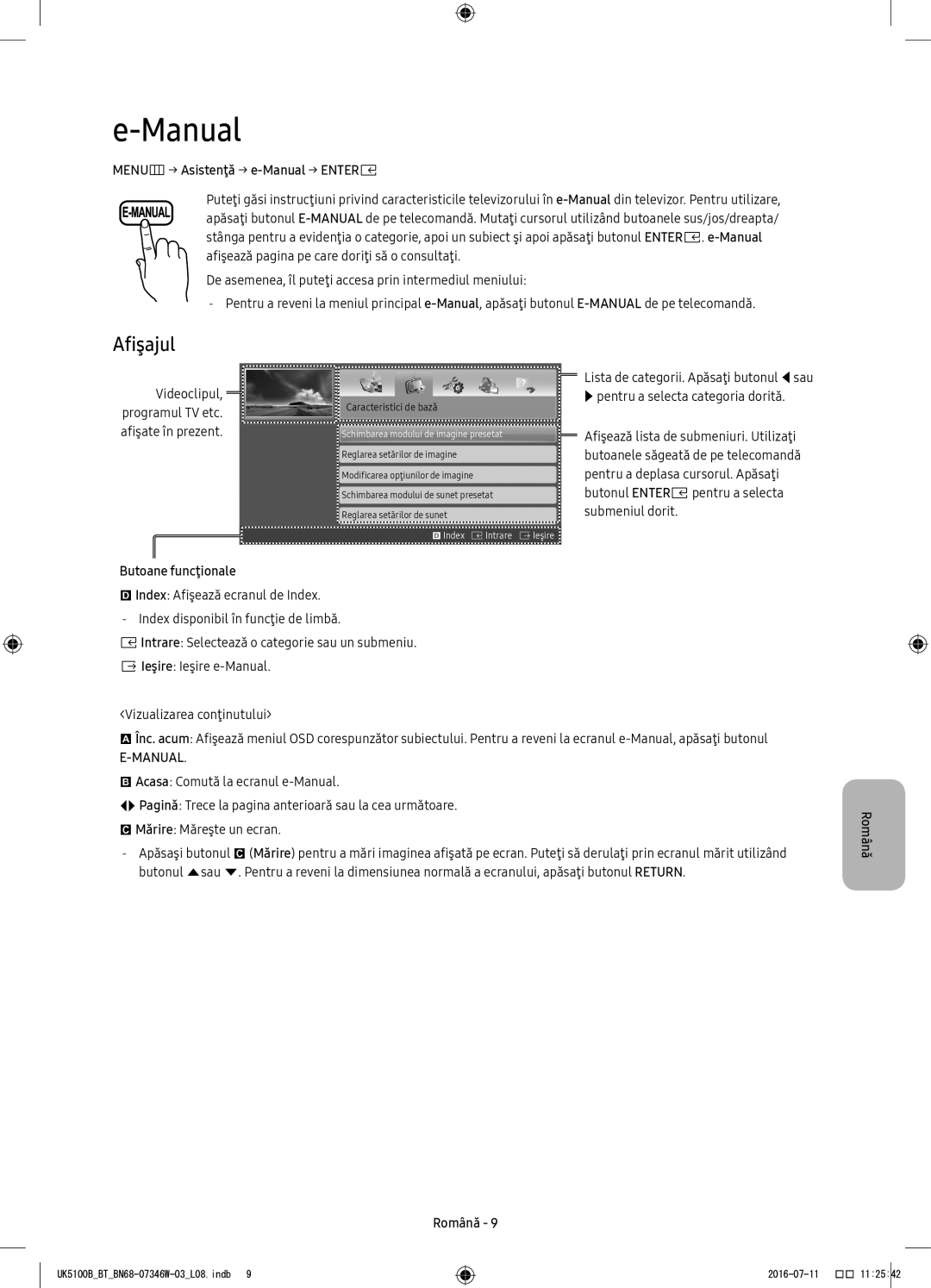 Samsung UE32K4102AKXBT, UE40K5102AKXXH, UE32K4102AKXXH Afişajul, MENUm→ Asistenţă → e-Manual → Entere, Butoane funcţionale 