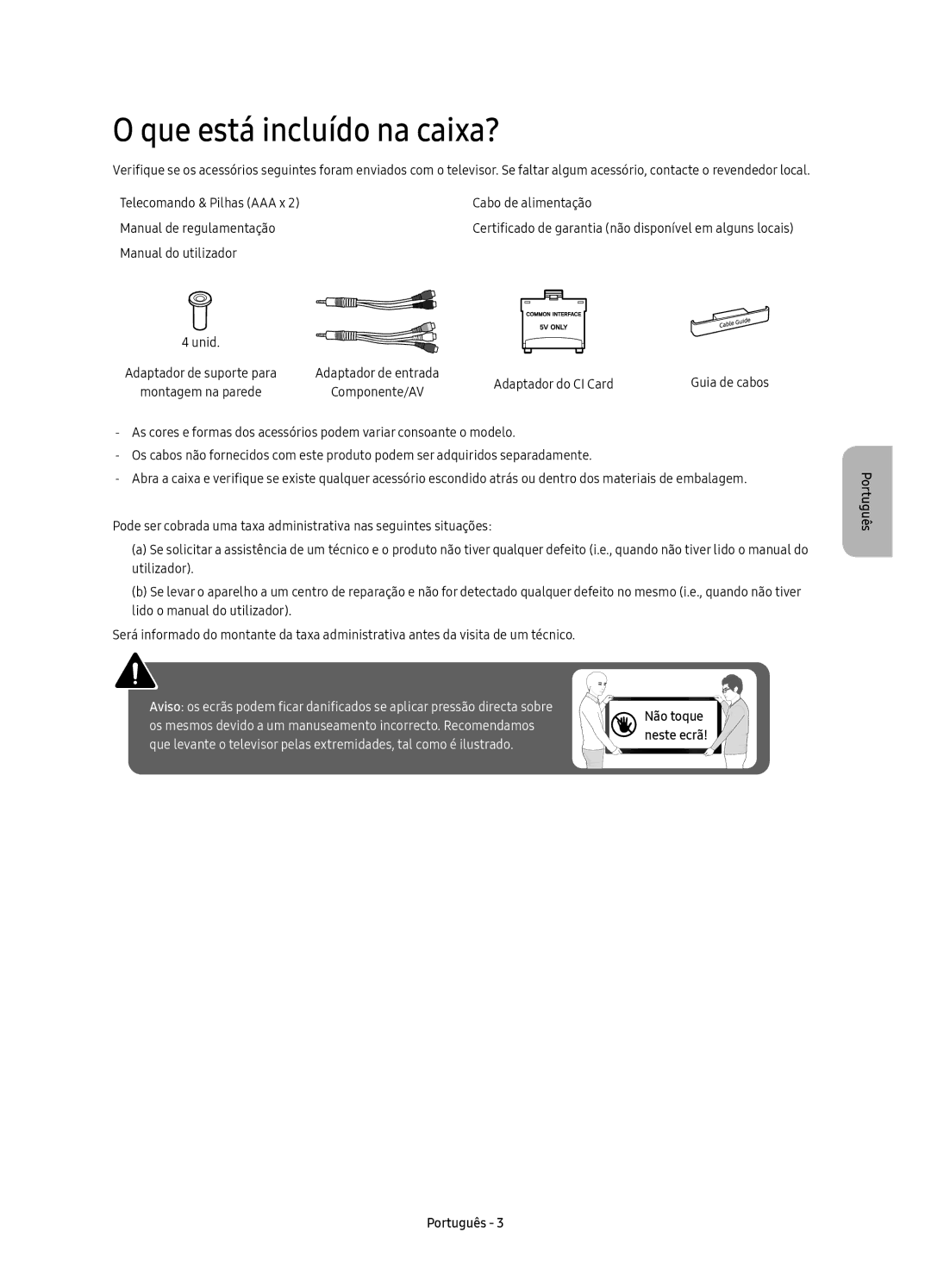 Samsung UE40K5600AKXXC, UE40K5500AKXXC, UE49K5570SUXXC, UE40K5570SUXXC, UE55K5600AKXXC manual Que está incluído na caixa? 