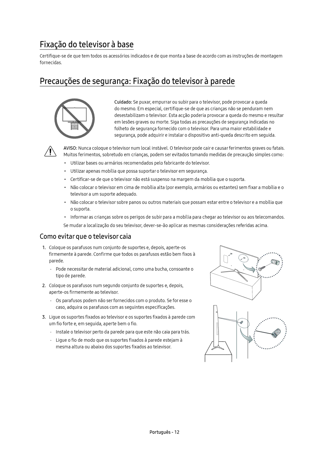 Samsung UE40K5510AKXXC, UE40K5500AKXXC Fixação do televisor à base, Precauções de segurança Fixação do televisor à parede 