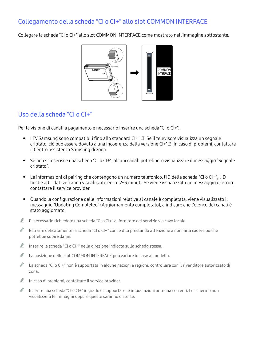 Samsung UE49K6300AWXXN manual Collegamento della scheda “CI o CI+” allo slot COMMON INTERFACE, Uso della scheda “CI o CI+” 