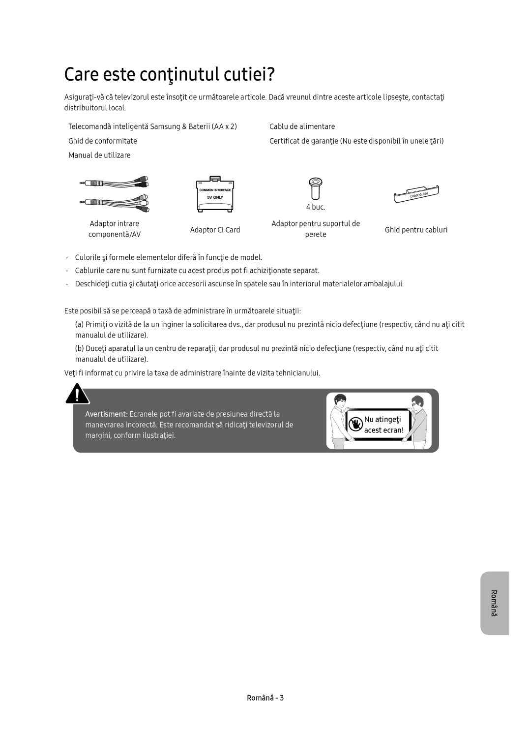 Samsung UE40K6300AWXXN, UE40K6370SSXXH, UE55K6300AWXXH, UE55K6370SSXXH, UE40K6300AWXXH manual Care este conţinutul cutiei? 