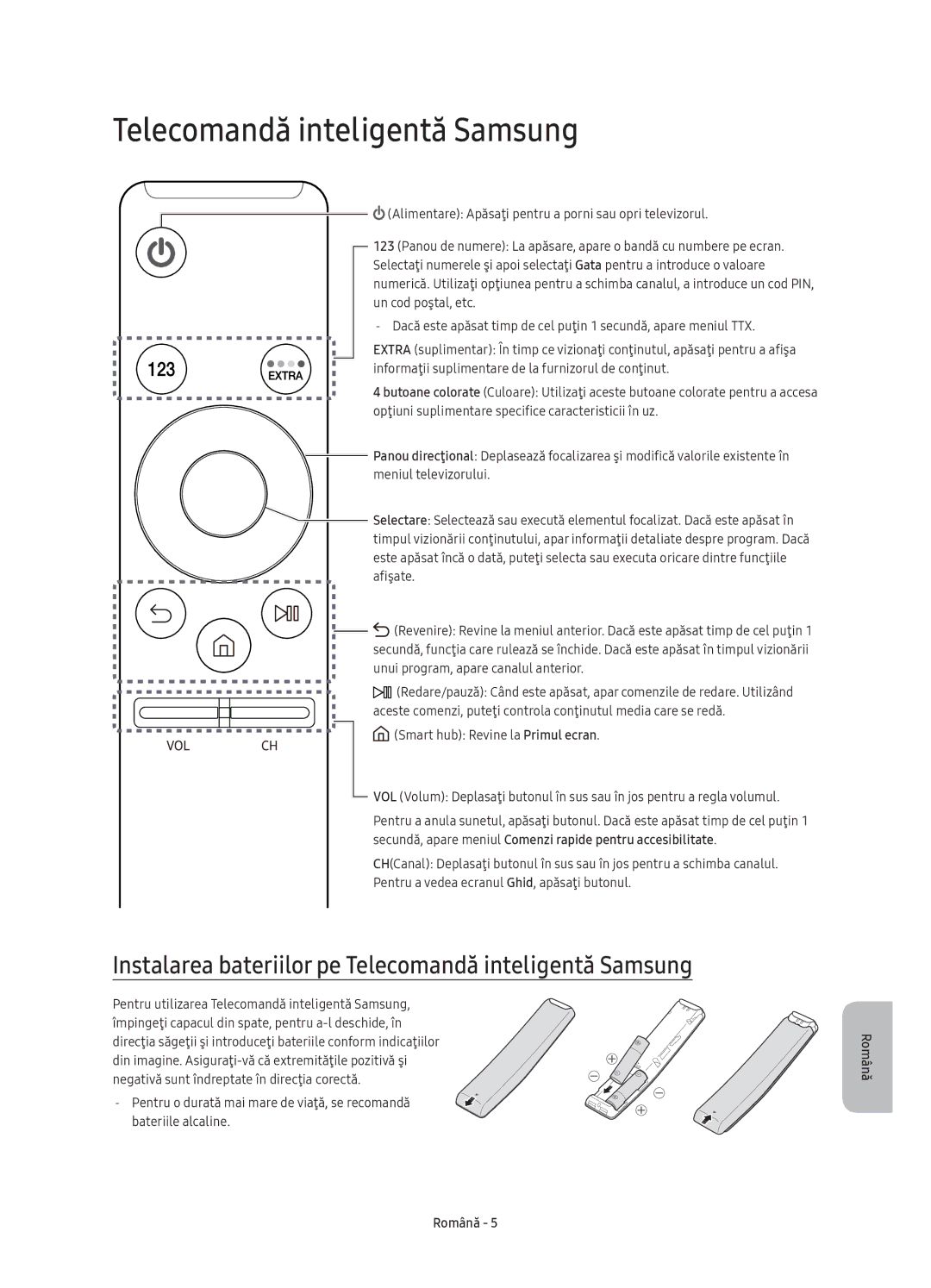 Samsung UE40K6370SSXXN, UE40K6370SSXXH, UE55K6300AWXXH manual Instalarea bateriilor pe Telecomandă inteligentă Samsung 