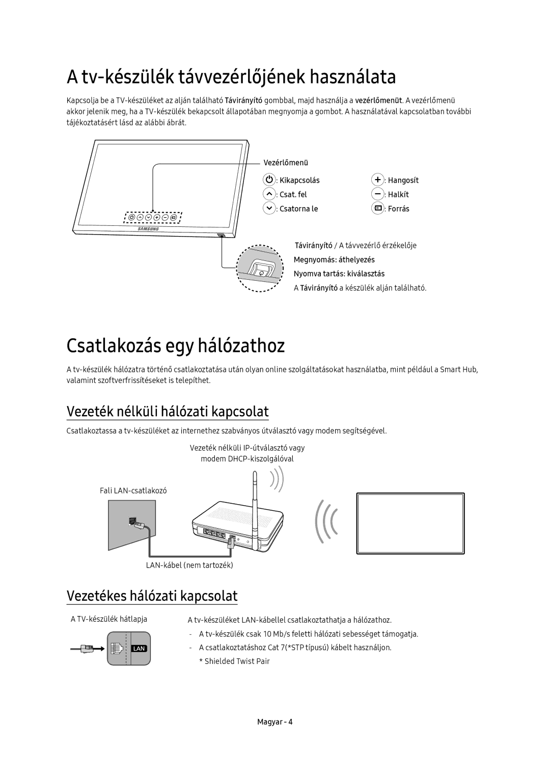 Samsung UE40K6300AWXXH Tv-készülék távvezérlőjének használata, Csatlakozás egy hálózathoz, Vezetékes hálózati kapcsolat 