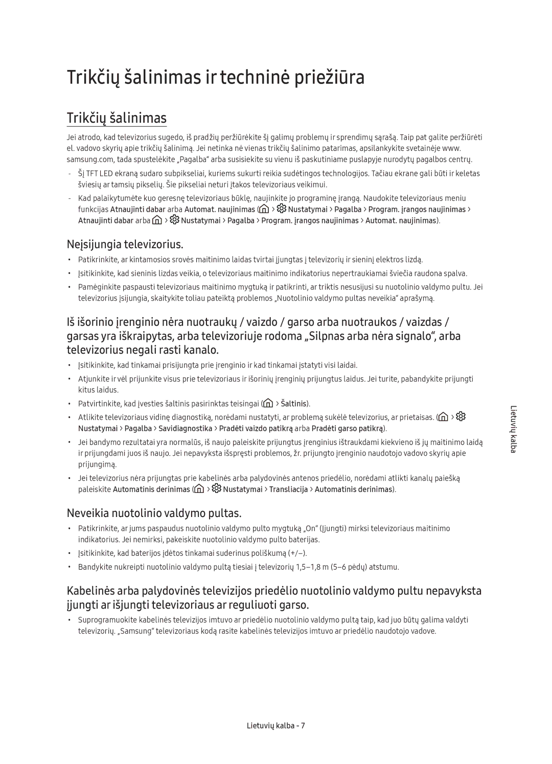 Samsung UE55K6372SUXXH, UE40K6370SSXXH, UE55K6300AWXXH Trikčių šalinimas ir techninė priežiūra, Neįsijungia televizorius 