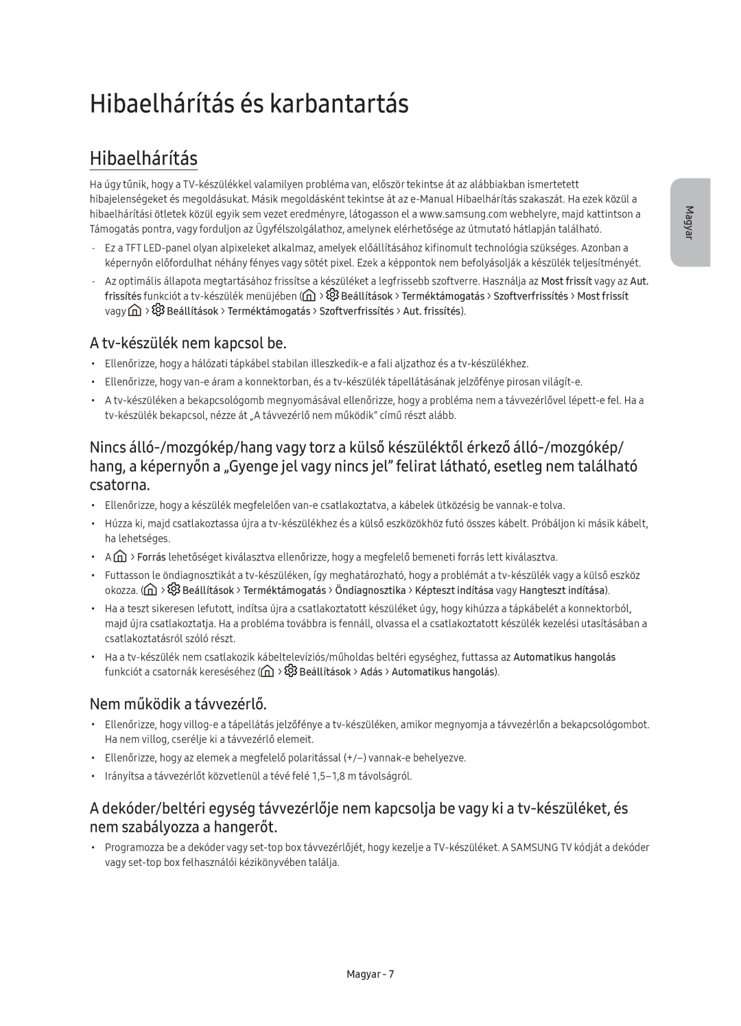 Samsung UE49K6300AWXXN, UE40K6370SSXXH Hibaelhárítás és karbantartás, Tv-készülék nem kapcsol be, Nem működik a távvezérlő 