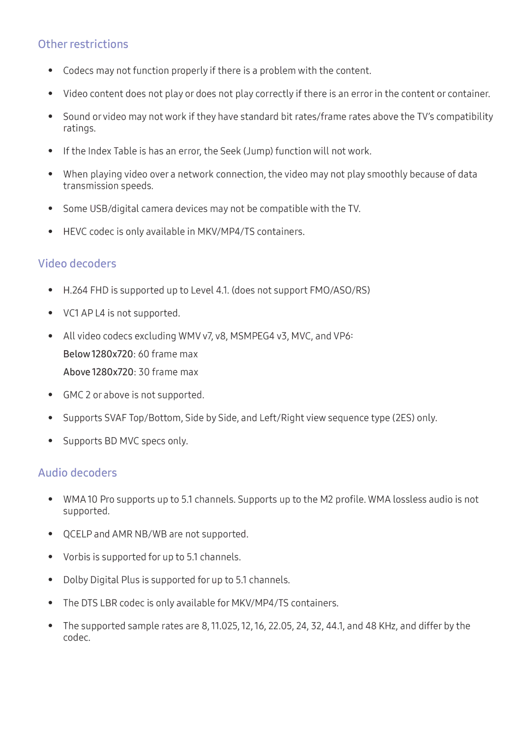 Samsung UE49K5510AKXXC, UE40K6379SUXZG, UE40K5659SUXZG, UE40K5579SUXZG Other restrictions, Video decoders, Audio decoders 
