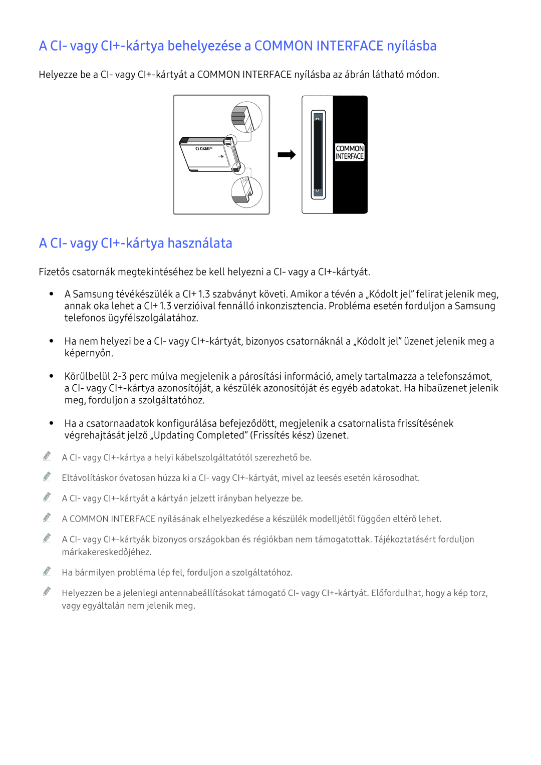 Samsung UE40K6300AKXZT manual CI- vagy CI+-kártya behelyezése a Common Interface nyílásba, CI- vagy CI+-kártya használata 