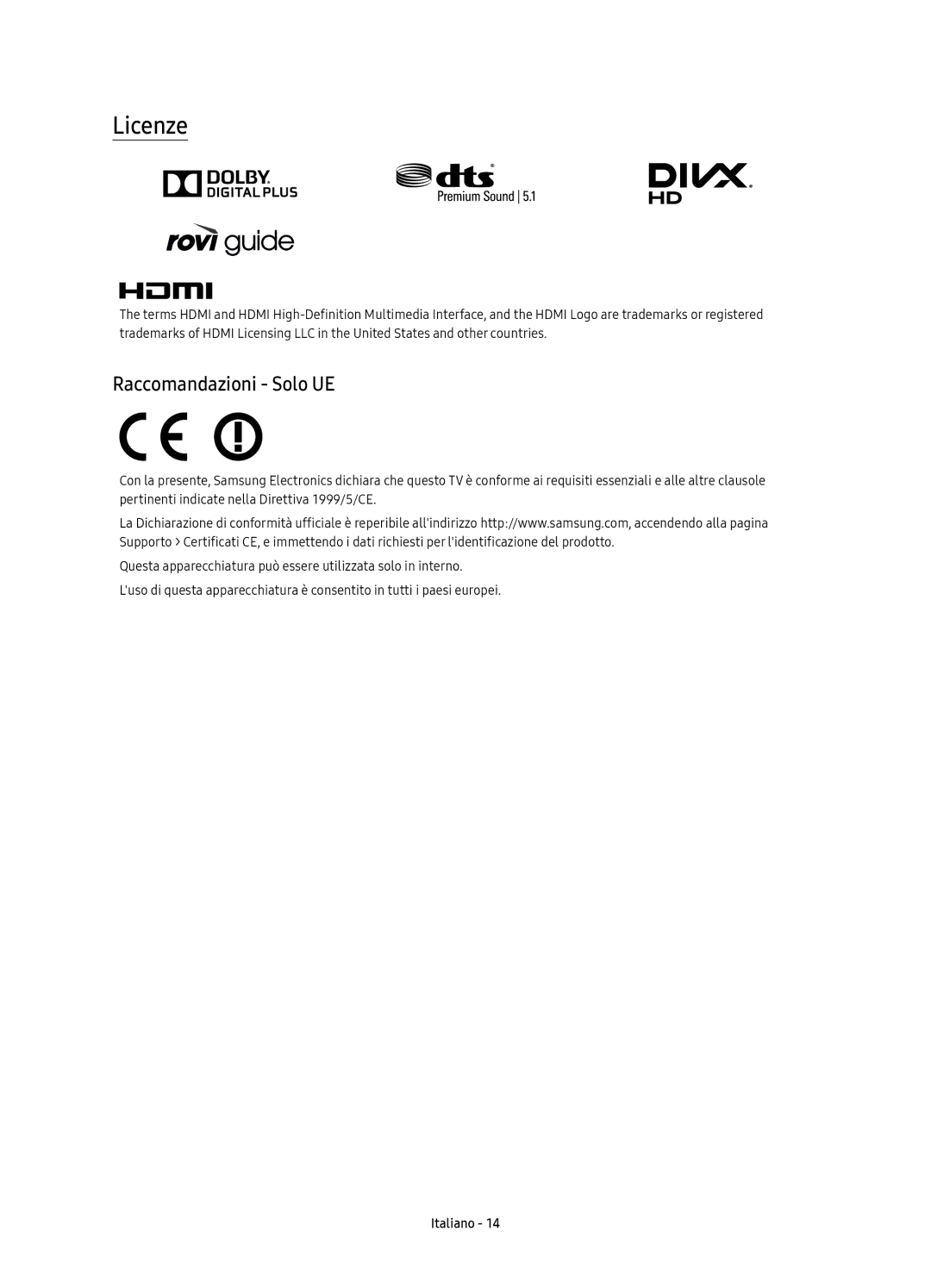 Samsung UE40K6370SUXZF, UE40K6379SUXZG, UE55K6379SUXZG, UE49K6379SUXZG, UE40K6370SUXZG manual Licenze, Raccomandazioni Solo UE 