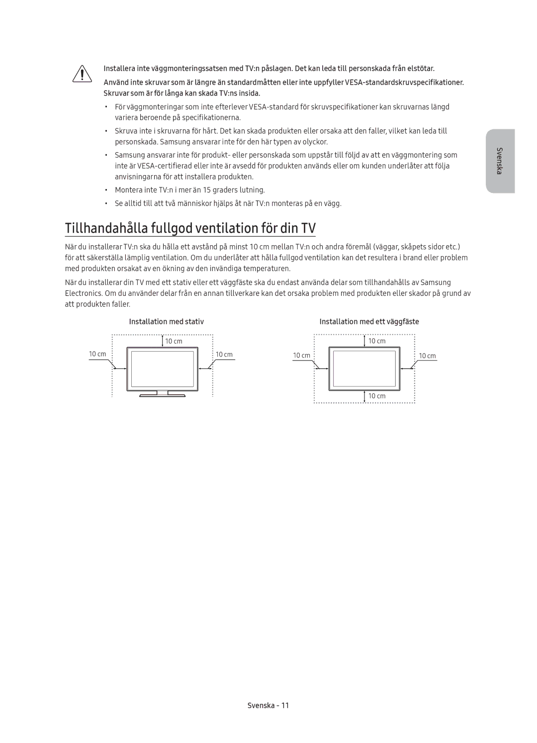 Samsung UE50KU6075UXXE, UE40KU6075UXXE manual Tillhandahålla fullgod ventilation för din TV, Installation med stativ 